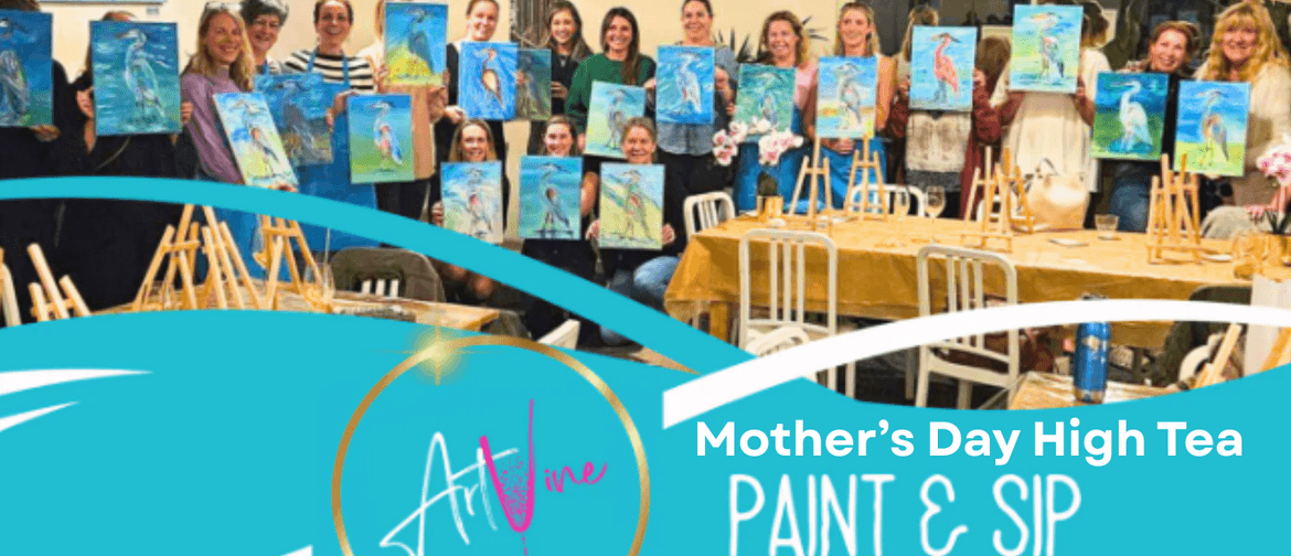 Artvine Paint & Sip Mother's Day High Tea