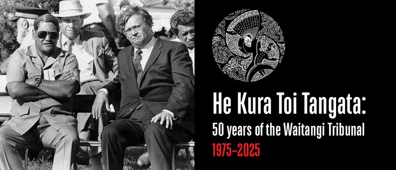 He Kura Toi Tangata: 50 Years of the Waitangi Tribunal, 1975