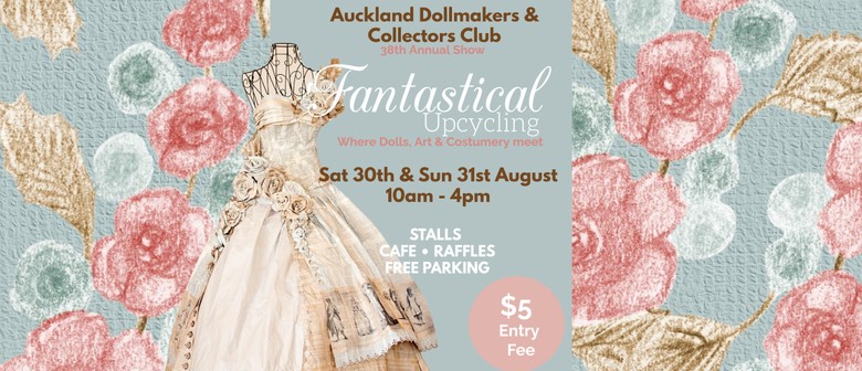 Fantastical Upcycling - Where Dolls meet Art and Costumery