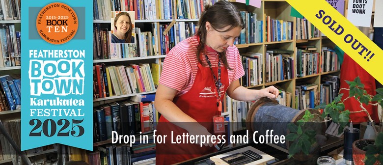 Drop In For Letterpress & Coffee: SOLD OUT