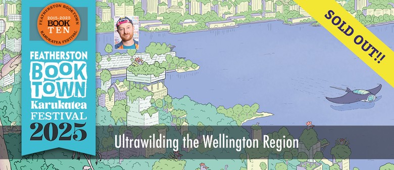 Ultrawilding The Wellington Region: SOLD OUT