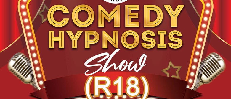 Hilarious Hypnosis Show -  Adult Fun Guaranteed!