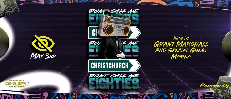 Don't Call Me 80s Christchurch 3