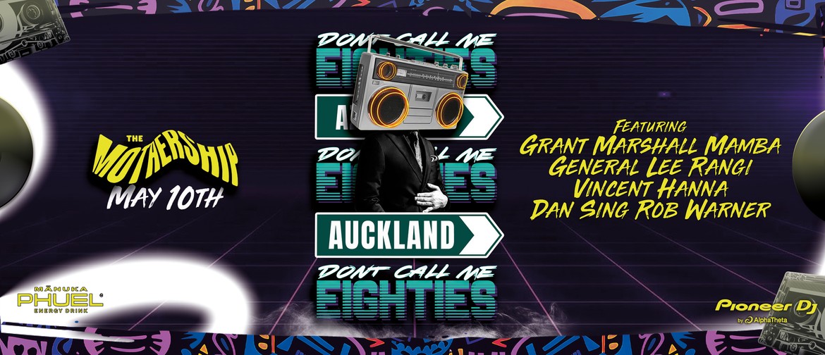 Don't Call Me 80s Auckland - The Cinderella Edition Don't Call Me 80s Auckland - The Cinderella Edition