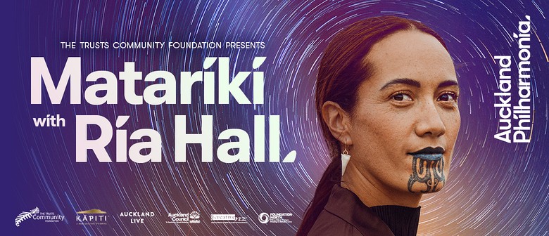 Auckland Philharmonia - Matariki with Ria Hall
