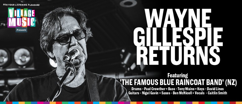 Wayne Gillespie Returns - with full band.