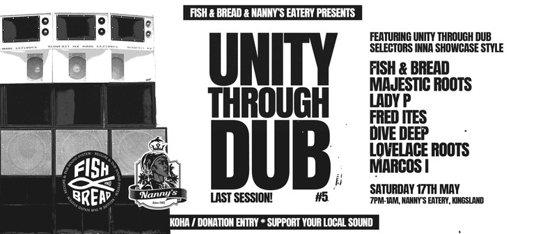 Unity Through Dub #5 - Fish & Bread Dubbing For Nanny's