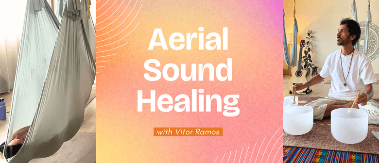 Aerial Sound Healing