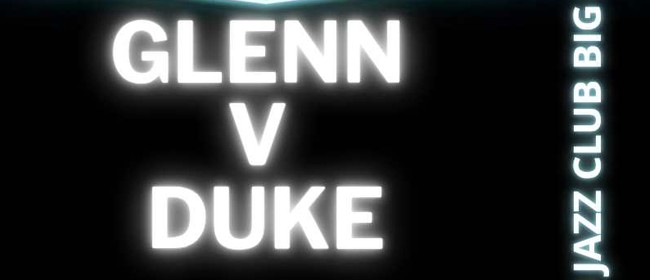 Glenn v Duke - a Battle of The Big Band Era