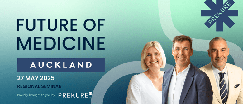 Future of Medicine 2025: Auckland
