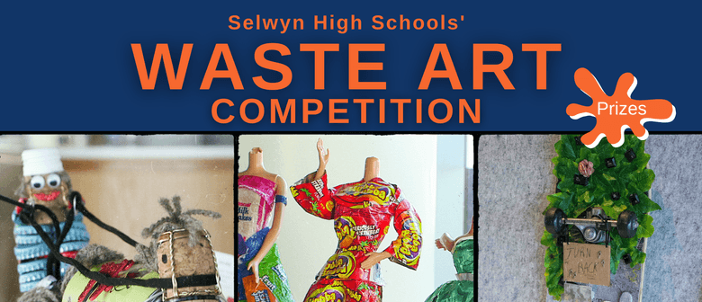 Selwyn Schools' Waste Art Competition