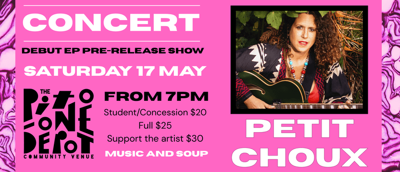 Petit Choux - Debut EP Pre-release show