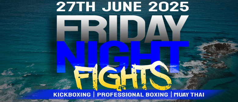 Friday Night Fights Mangawhai