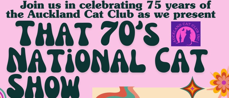 Auckland Cat Club presents the NZ National Cat Show