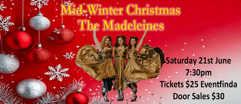 Mid-Winter Christmas Party with The Madeleines