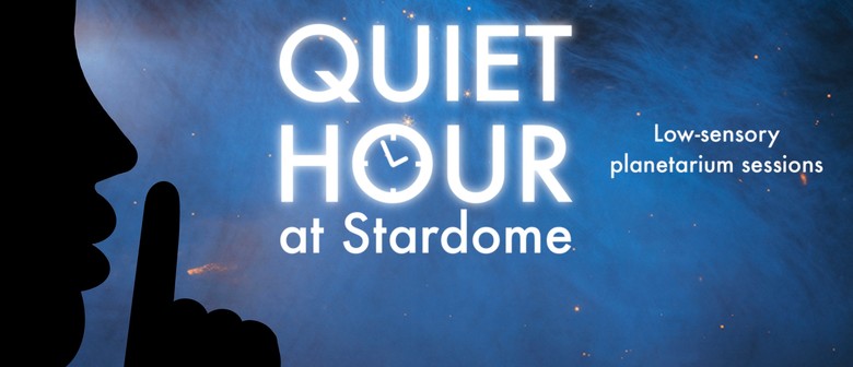 Quiet Hour: Low-sensory Planetarium Sessions