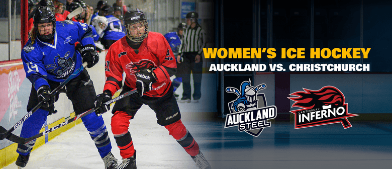 Women's Ice Hockey - Auckland Steel vs. Canterbury Inferno