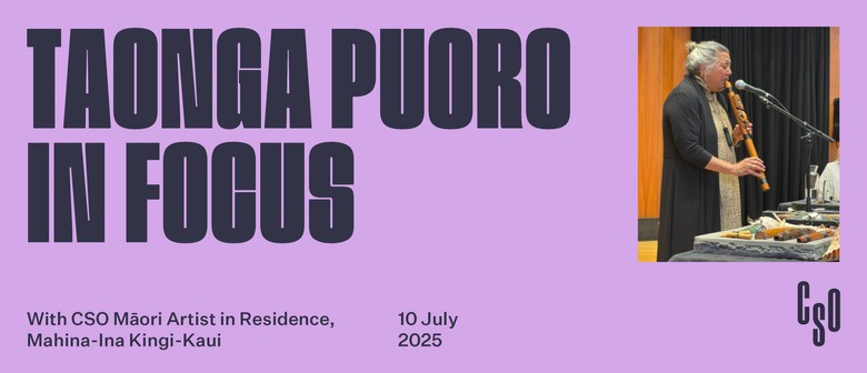 CSO Instruments in Focus: Taonga Puoro