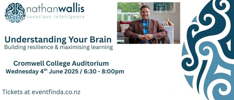 Nathan Wallis - Understanding Your Brain: POSTPONED