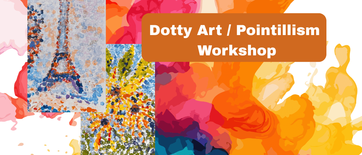Dotty Art - Pointillism Workshop