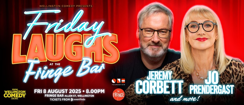 Friday Laughs with Jeremy Corbett and Jo Prendergast