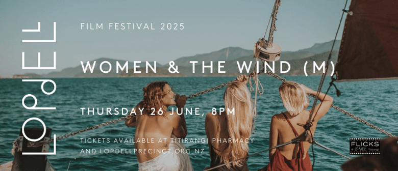 Women & the Wind - Lopdell Film Festival 2025