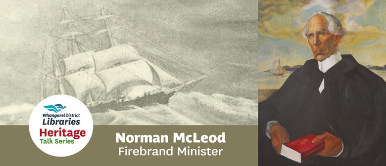 Heritage Talk - Norman McLeod Firebrand Minister