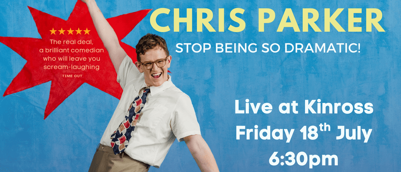 Chris Parker - Stop Being So Dramatic