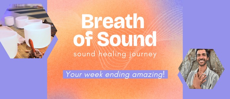 Breath Of Sound - Sound Healing Journey