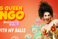 Drag Queen B-I-N-G-O - with Anita Wigl'it