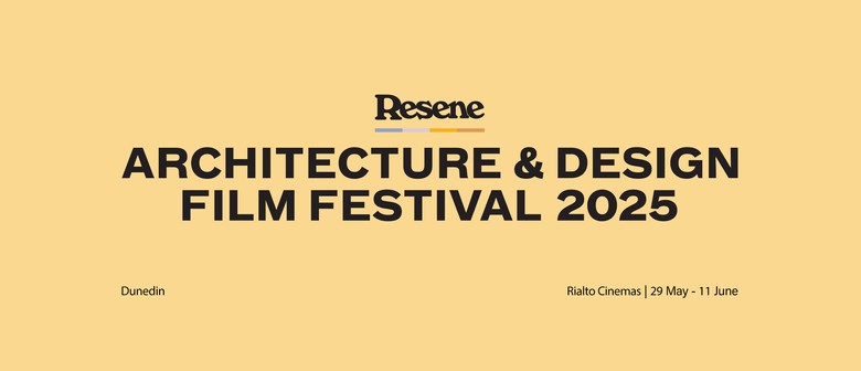 Resene Architecture & Design Film Festival 2025