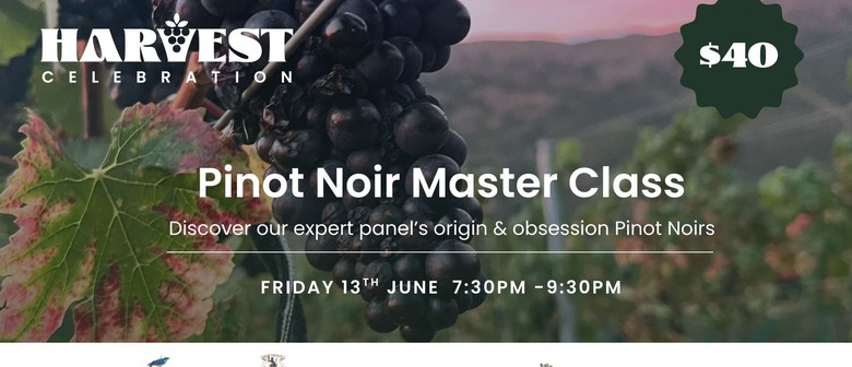 Pinot Noir Masterclass - Kinross Harvest Celebration