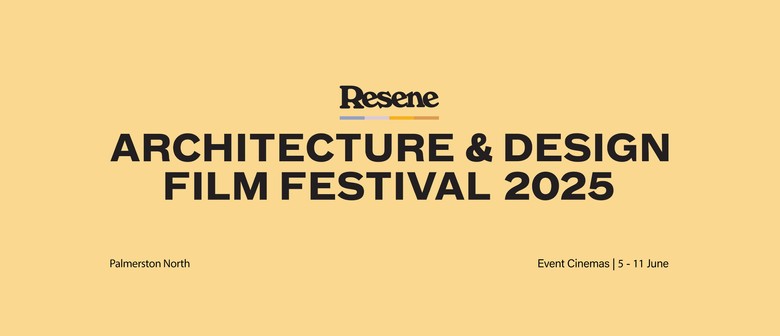 Resene Architecture & Design Film Festival 2025