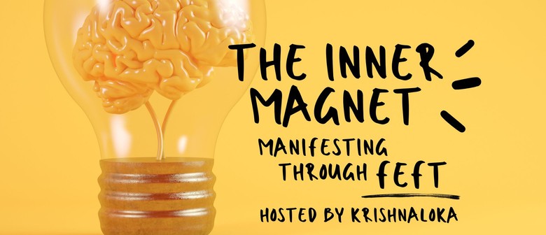The Inner Magnet - Manifesting Through FEFT