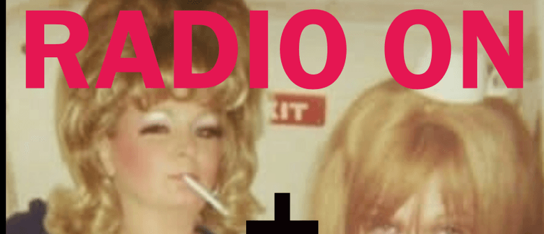Radio On + The Rellies - Proto Punk/Punk Double Bill!!!