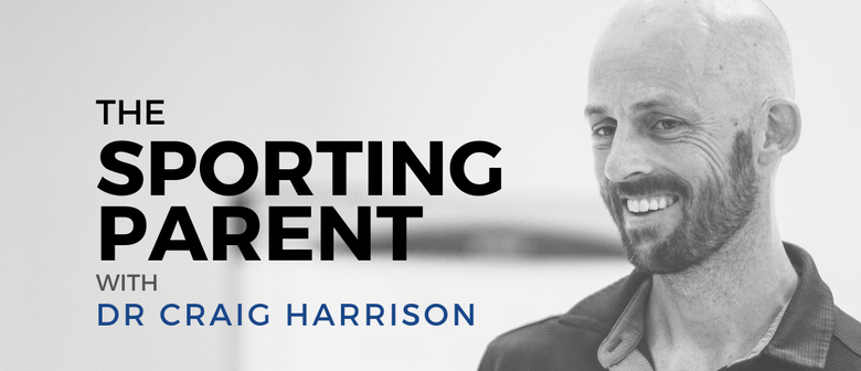 The Sporting Parent - How to Help Your Child Thrive