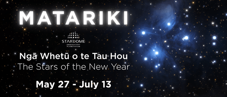 Matariki - Ngā Whetū o te Tau Hou