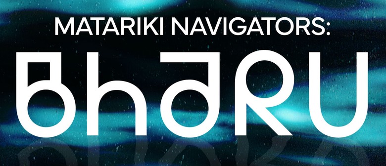 Matariki Navigators: BHaru