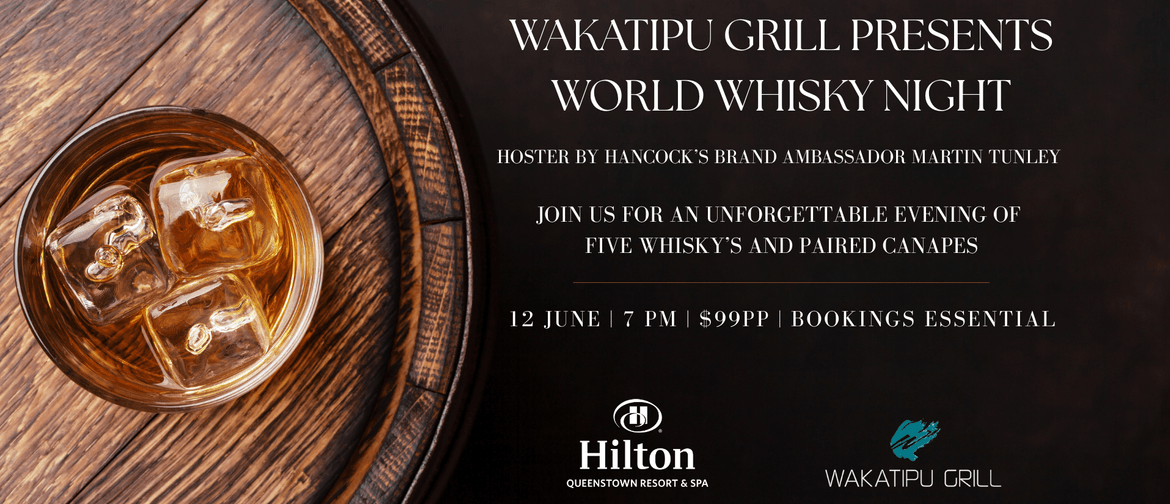 Wakatipu Grill Presents World Whisky Night