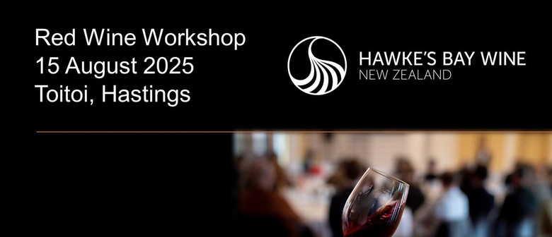 Hawke's Bay Red Wine Workshop