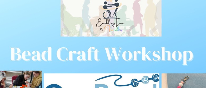 Enabling Love & Canbead Bead Workshop