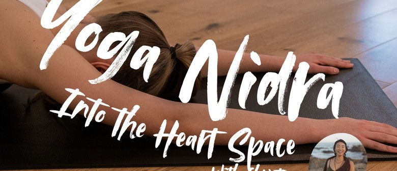 Yoga Nidra: Into the Heartspace