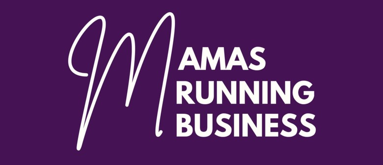Mamas Running Business: Where Motherhood and Business Connect