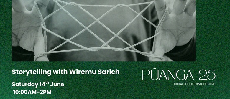 Storytelling with Wiremu Sarich