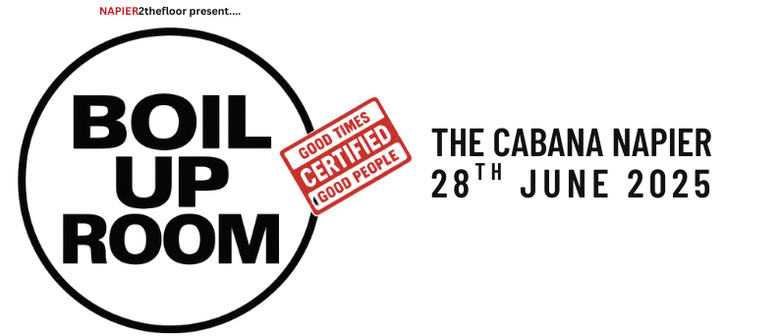 NAPIER 2thefloor present - Boil Up Room