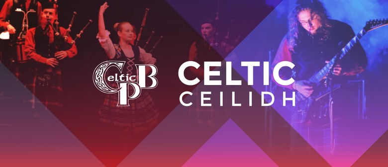 Celtic Pipe Band Inc Nelson, Celtic Ceilidh Evening