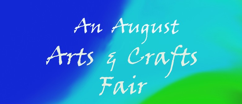 An August Arts & Crafts Fair