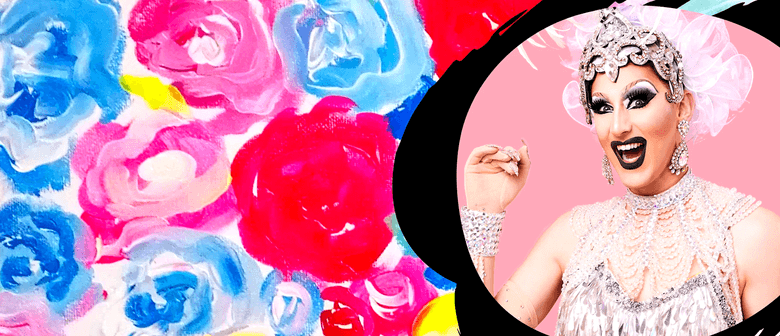 Dragvine Paint & Drag Queen Show: Flower Queen with Anita Wigl'it