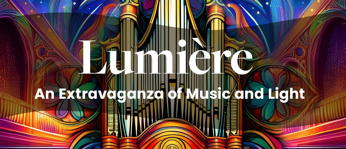 Lumière - An Extravaganza of Music and Light