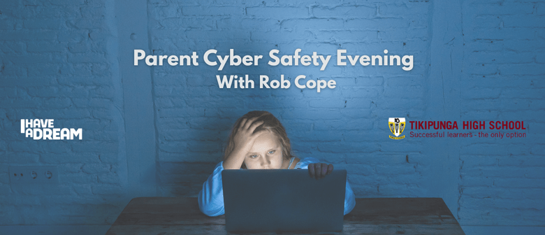 Parent Cyber Safety Evening with Rob Cope